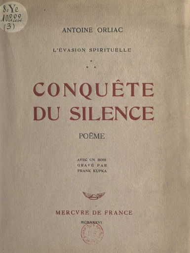 L'évasion spirituelle (3). Conquête du silence - Antoine Orliac - FeniXX réédition numérique