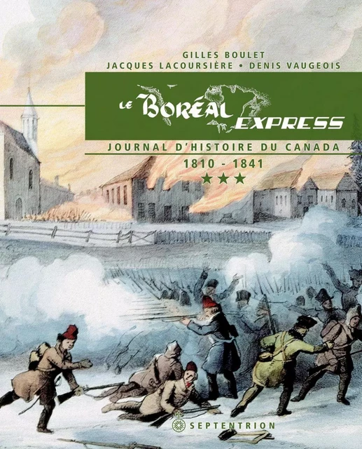 Boréal Express 1810-1841 (Le) - Jacques Lacoursière, Denis Vaugeois, Gilles Boulet - Éditions du Septentrion