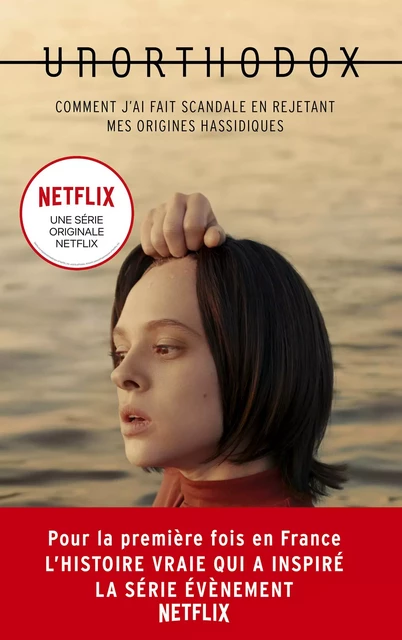 Unorthodox : L'autobiographie à l'origine de la série Netflix - Deborah Feldman - Hachette Lab