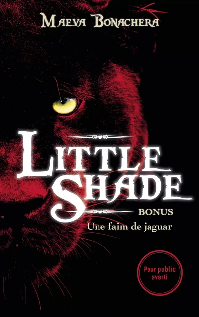 Bonus Little Shade - Une faim de jaguar - Maeva Bonachera - Hachette Lab