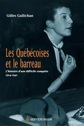 Québécoises et le barreau (Les)