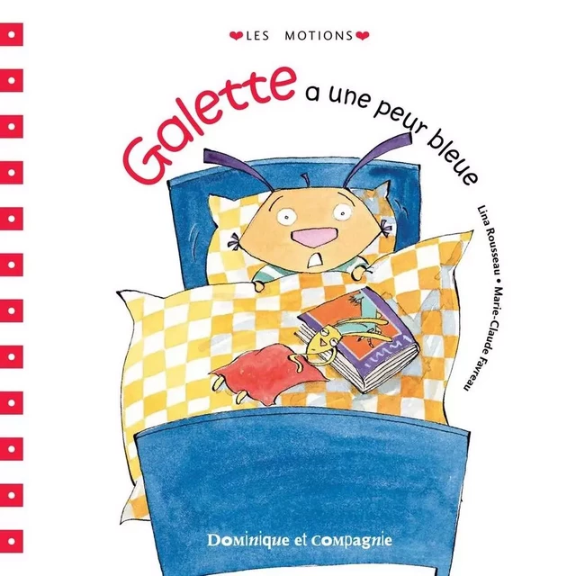 Galette a une peur bleue - Lina Rousseau - Dominique et compagnie