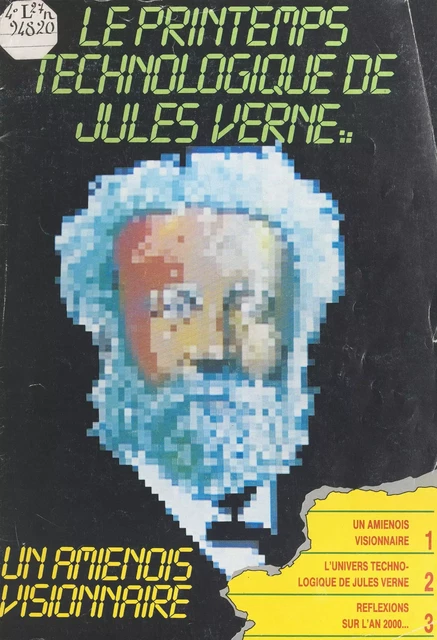 Le printemps technologique de Jules Verne - Jacques Beal, Jocelyn de Noblet, Michel Gillet - FeniXX réédition numérique