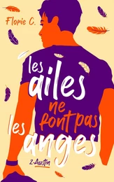 Les ailes ne font pas les anges - tome 2, Austin