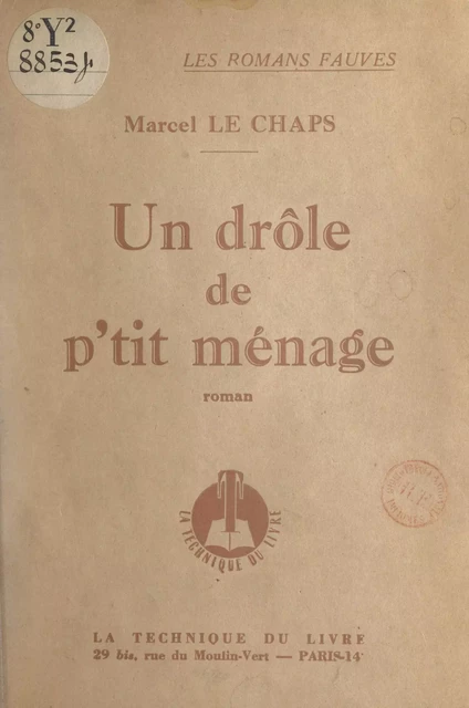 Les hommes de mauvaise volonté (1). Un drôle de p'tit ménage - Marcel Le Chaps - FeniXX réédition numérique