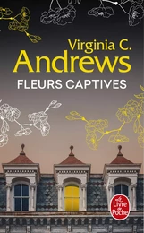 Fleurs captives (Fleurs captives, Tome 1)