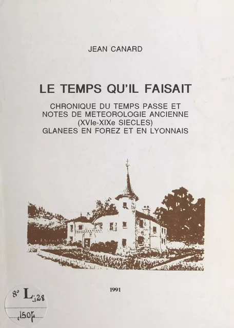 Le temps qu'il faisait - Jean Canard - FeniXX réédition numérique