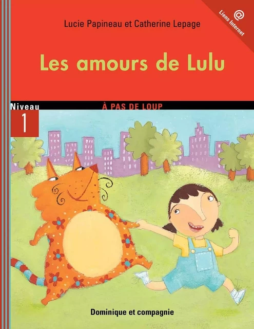 Les amours de Lulu - Lucie Papineau - Dominique et compagnie