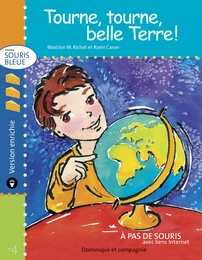 Tourne, tourne, belle Terre ! - version enrichie