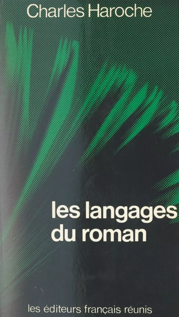 Les langages du roman - Charles Haroche - FeniXX réédition numérique