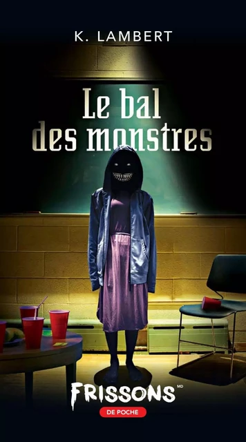 Le bal des monstres - Karine Lambert - Frissons