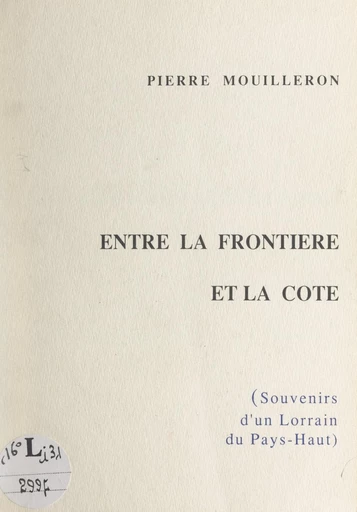 Entre la frontière et la côte - Pierre Mouilleron - FeniXX réédition numérique