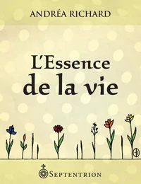 Essence de la vie (L)