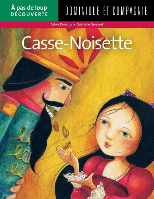 Casse-Noisette - Sylvie Roberge - Dominique et compagnie