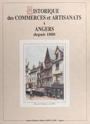 Historique des commerces et artisanats à Angers depuis 1880