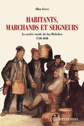 Habitants, marchands et seigneurs