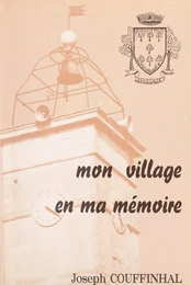 Mon village en ma mémoire