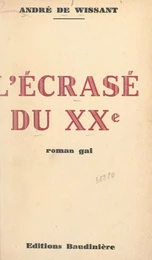 L'écrasé du XXe