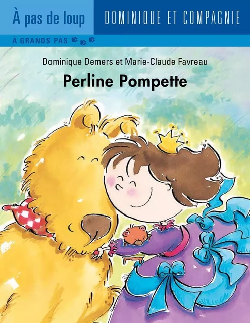 Perline Pompette - Dominique Demers - Dominique et compagnie