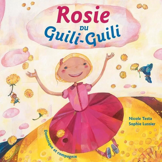 Rosie du Guili-Guili - Nicole Testa - Dominique et compagnie