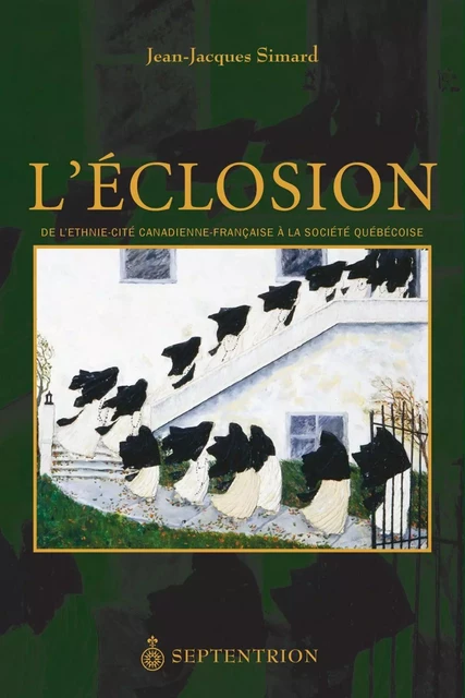 Éclosion (L) - Jean-Jacques Simard - Éditions du Septentrion