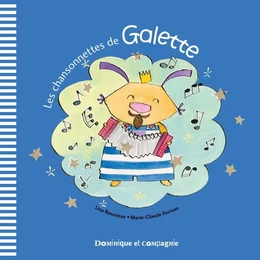 Les chansonnettes de Galette