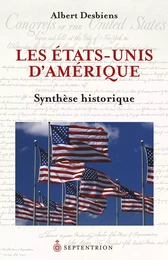 États-Unis dAmérique. Synthèse historique (Les)