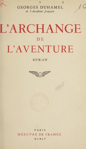 L'archange de l'aventure - Georges Duhamel - FeniXX réédition numérique