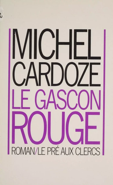 Le Gascon rouge - Michel Cardoze - FeniXX réédition numérique