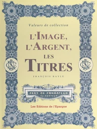 L'image, l'argent, les titres