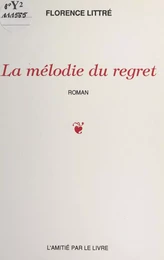 La mélodie du regret