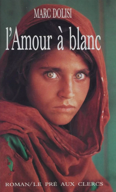 L'Amour à blanc - Marc Dolisi - FeniXX réédition numérique