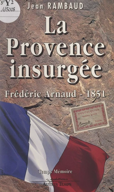 La Provence insurgée - Jean Rambaud - FeniXX réédition numérique