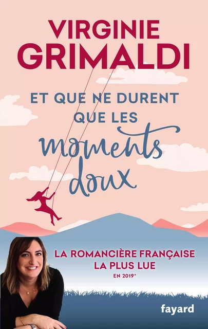 Et que ne durent que les moments doux - Virginie Grimaldi - Fayard