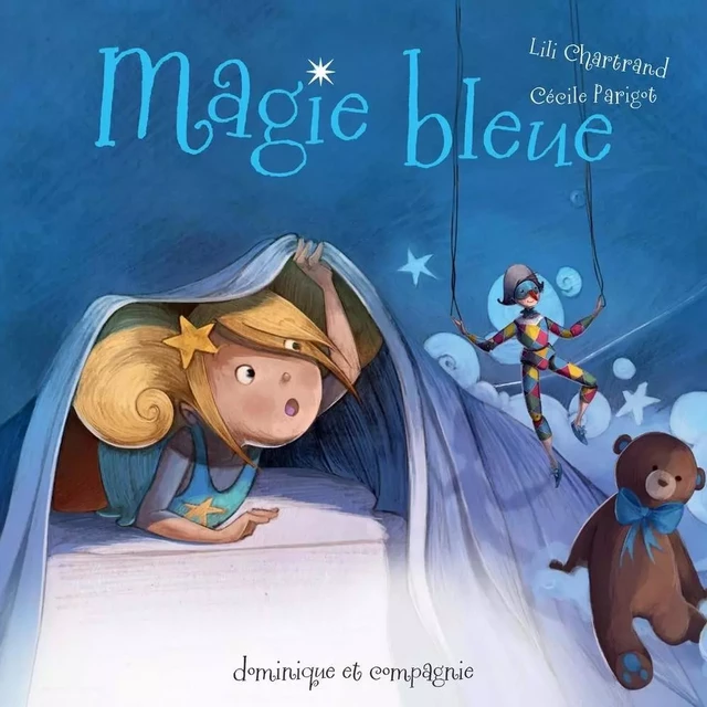 Magie bleue - Lili Chartrand - Dominique et compagnie