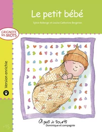 Le petit bébé - version enrichie