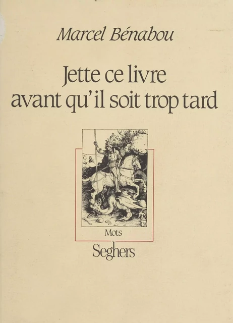 Jette ce livre avant qu'il soit trop tard - Marcel Benabou - FeniXX réédition numérique