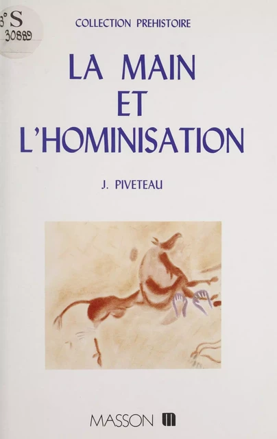 La Main et l'Hominisation - Jean Piveteau - FeniXX réédition numérique