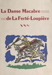 La danse macabre de La Ferté-Loupière