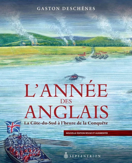 Année des Anglais NE (L') - Gaston Deschênes - Éditions du Septentrion