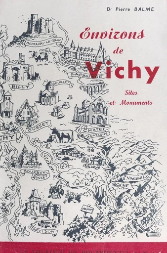 Environs de Vichy - Pierre Balme - FeniXX réédition numérique