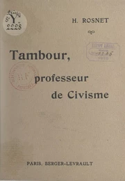 Tambour, professeur de civisme