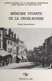 Mémoire vivante de la Croix-Rousse