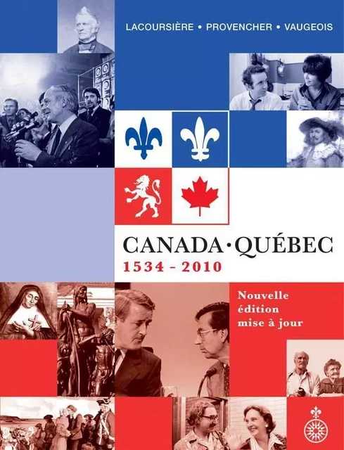 Canada-Québec - Jacques Lacoursière, Jean Provencher, Denis Vaugeois - Éditions du Septentrion