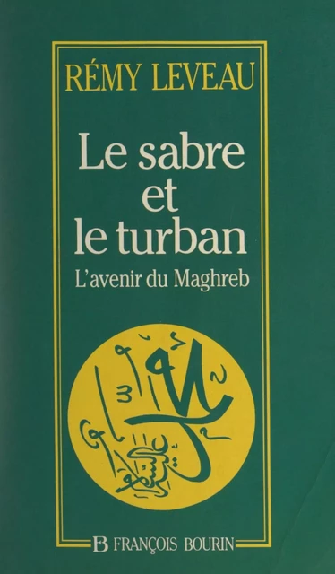 Le sabre et le turban - Rémy Leveau - FeniXX réédition numérique