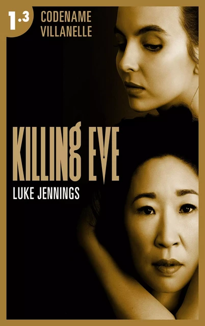 Killing Eve - Codename Villanelle - Episode 3 - LUKE JENNINGS - Hachette Lab