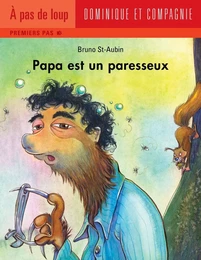 Papa est un paresseux