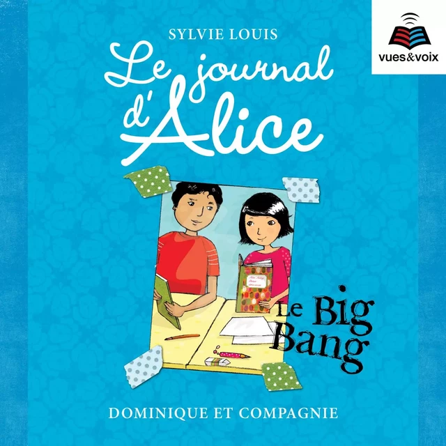 Le journal d'Alice tome 4. Le Big Bang - Sylvie Louis - Dominique et compagnie - Audio 