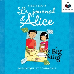 Le journal d'Alice tome 4. Le Big Bang