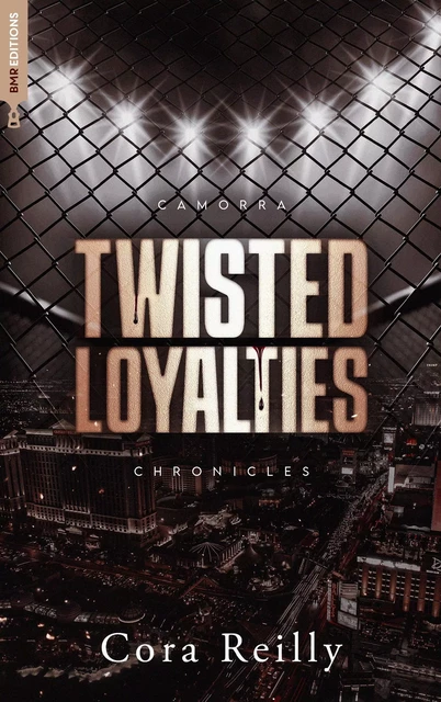 Twisted Loyalties - Camorra Chronicles T1 - Cora Reilly - BMR